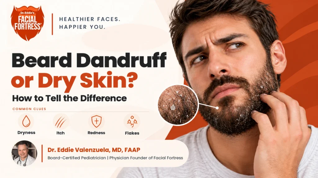 Beard dandruff vs dry skin hero image for Facial Fortress