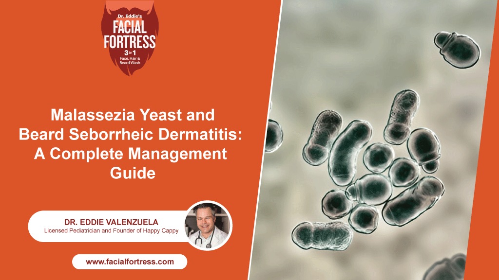 Malassezia Yeast and Beard Seborrheic Dermatitis: A Complete Management Guide