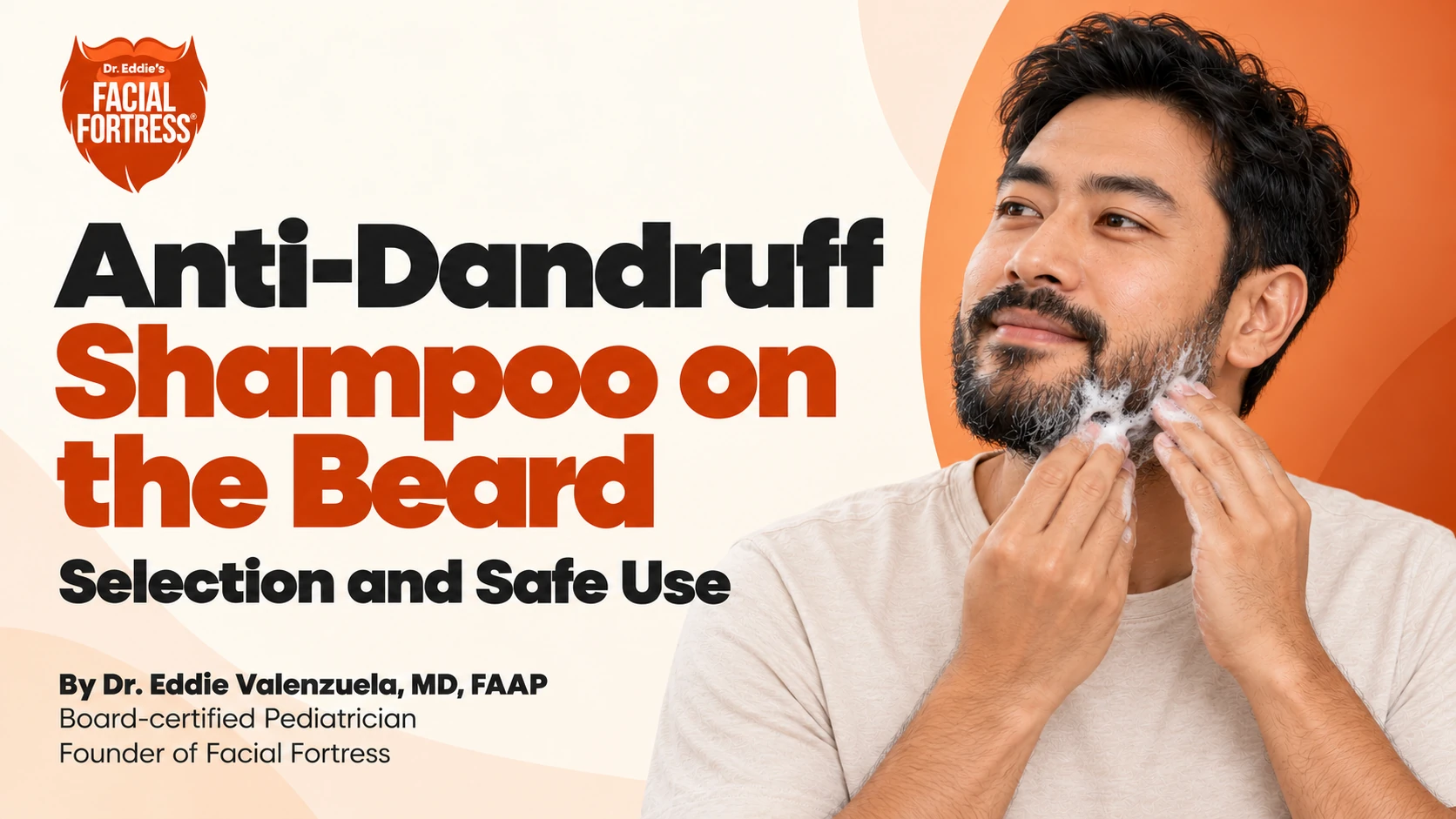 Anti-dandruff shampoo on the beard: a man gently applies a small amount of lather to his lower beard; selection and safe use.