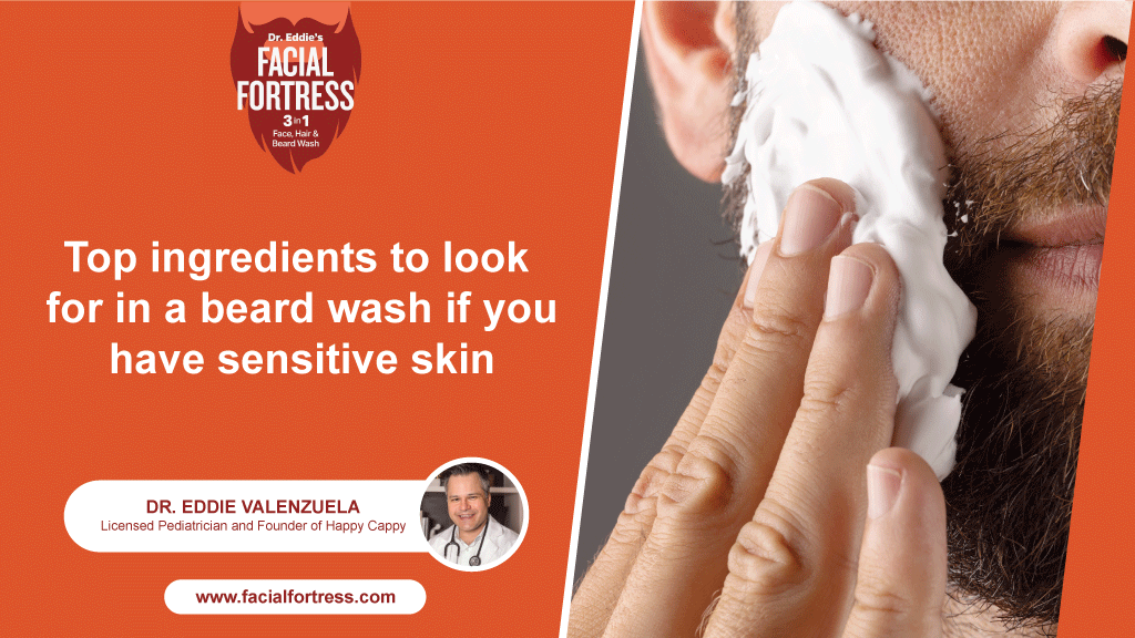 Top Ingredients To Look For In A Beard Wash If You Have Sensitive Skin.