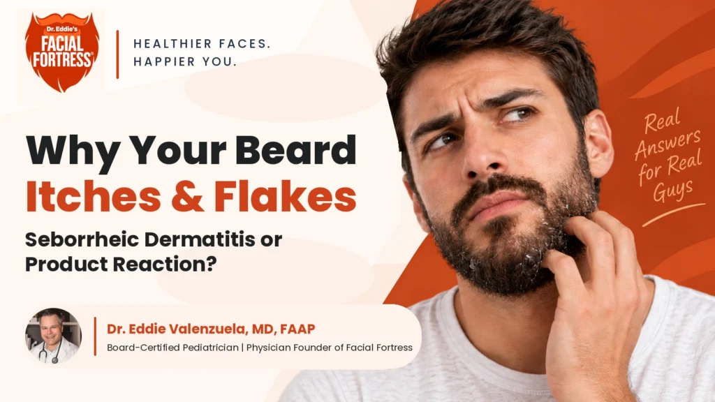 Bearded man with visible beard flakes illustrating seborrheic dermatitis or product reaction, Facial Fortress