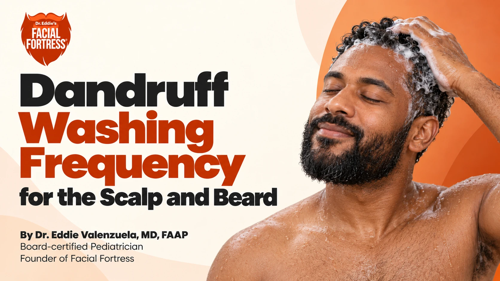 Dandruff washing frequency for the scalp and beard, with a bearded man gently washing his scalp.